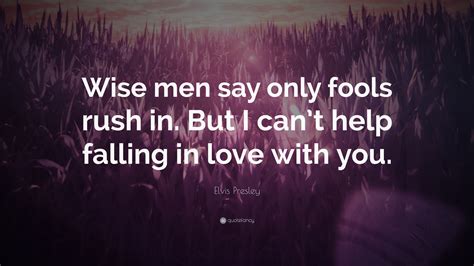 can't falling in love with you lyrics|fools rush in lyrics.